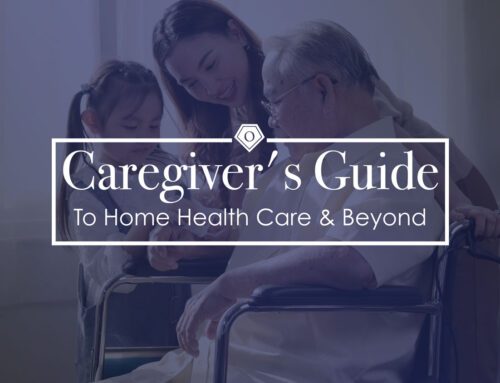 Caregiver’s Guide To Home Health Care