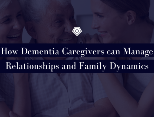 How Dementia Caregivers can Manage Relationships and Family Dynamics