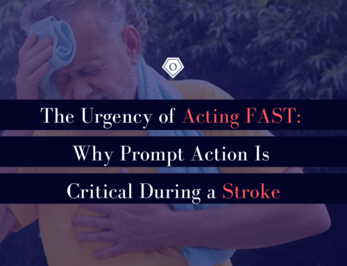 The Urgency of Acting FAST: Why Prompt Action Is Critical During a Stroke