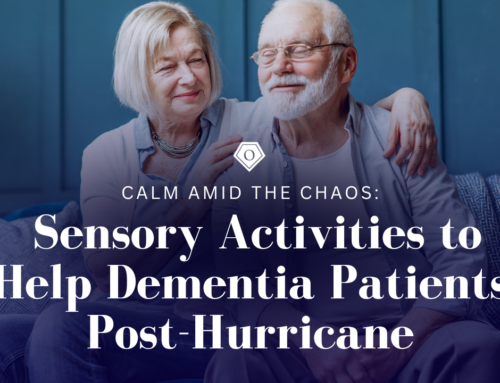 Calm Amid the Chaos: Sensory Activities to Help Dementia Patients Post-Hurricane