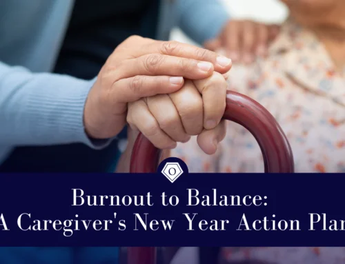 Burnout to Balance: A Caregiver’s New Year Action Plan