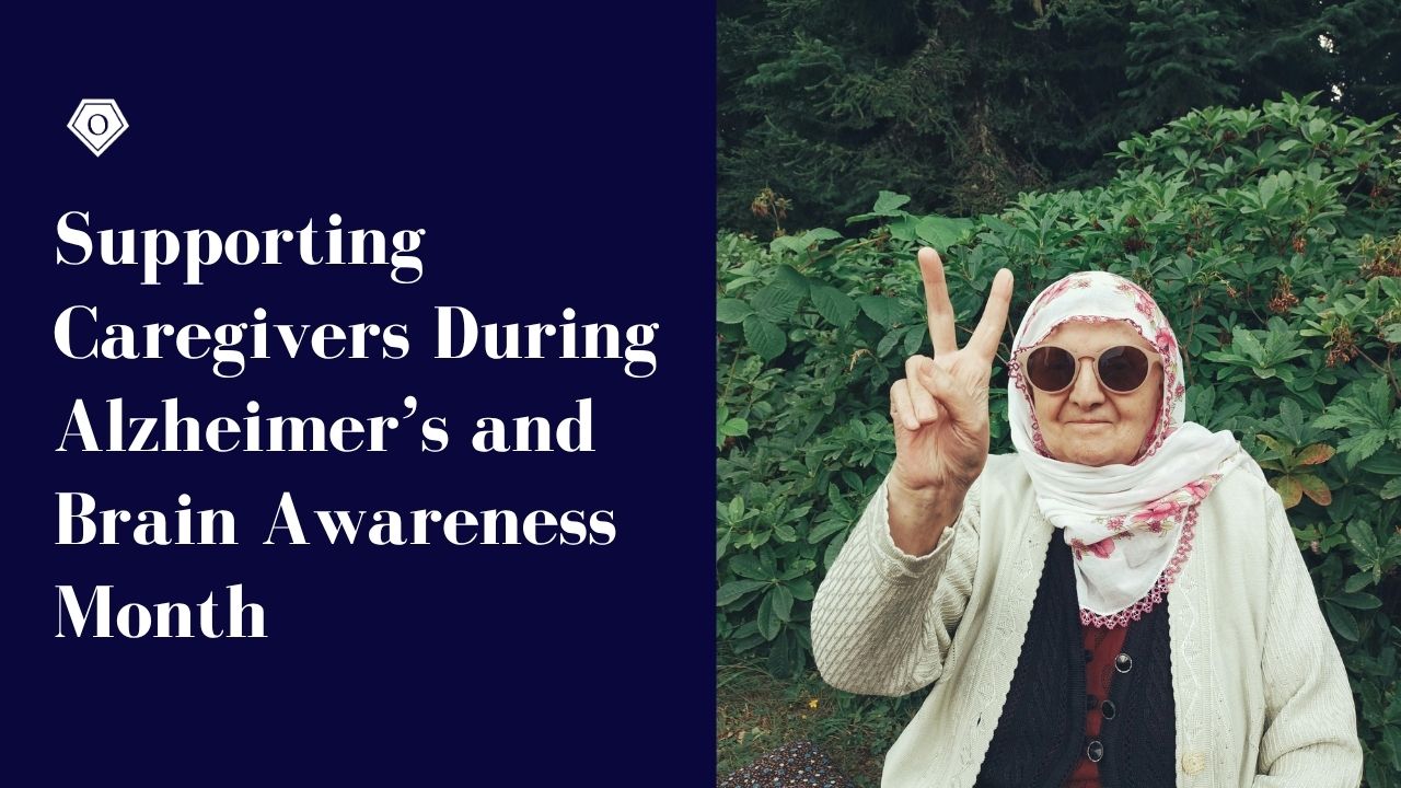 Supporting Caregivers During Alzheimer’s and Brain Awareness Month