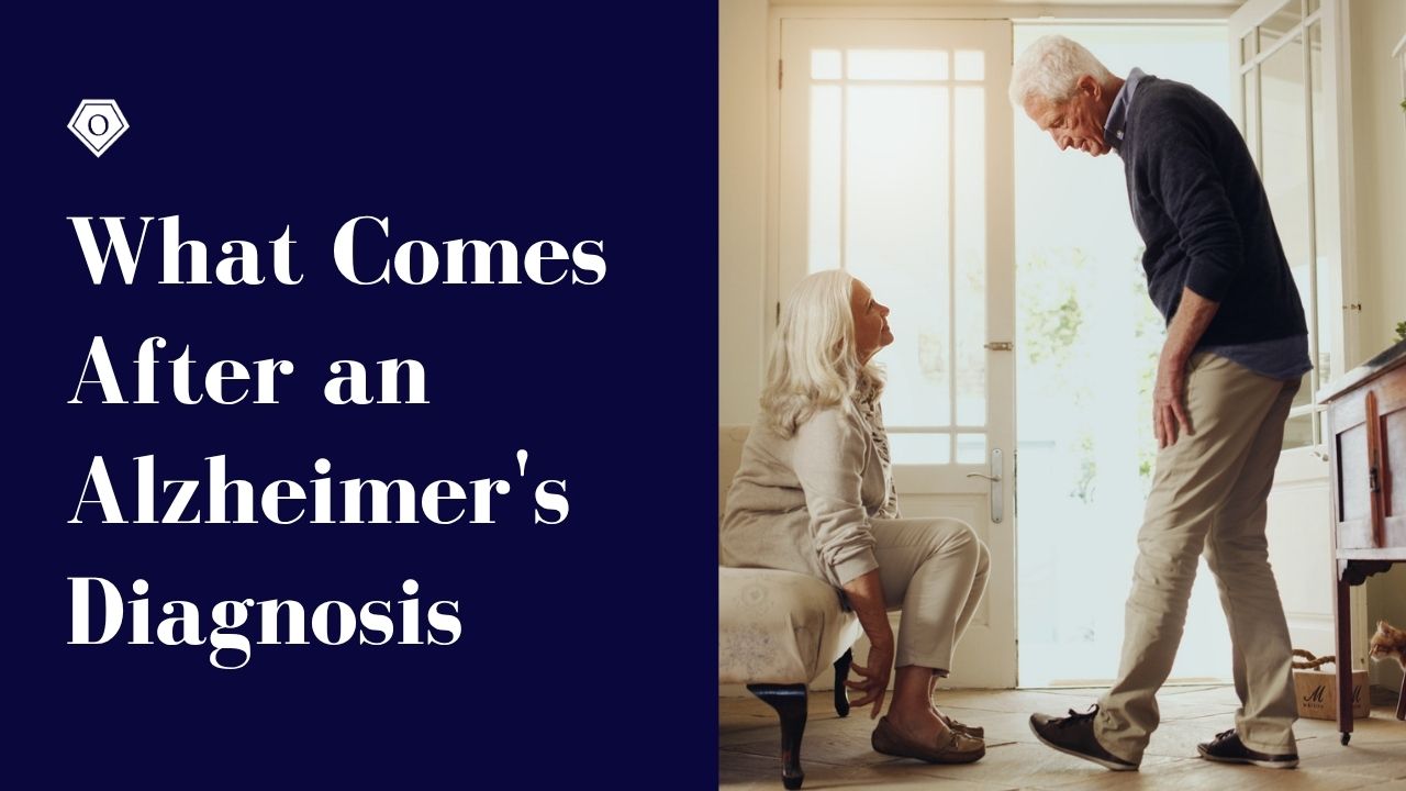 What Comes After an Alzheimer's Diagnosis
